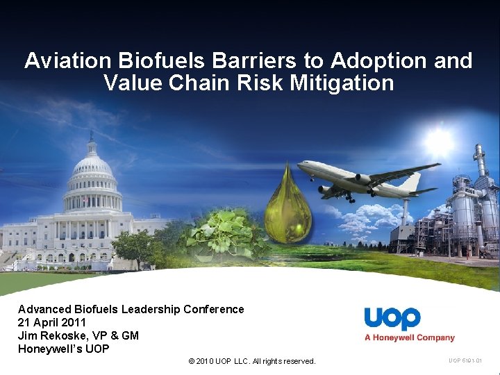 Aviation Biofuels Barriers to Adoption and Value Chain Risk Mitigation Advanced Biofuels Leadership Conference