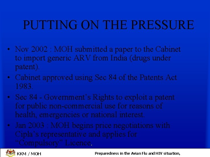 PUTTING ON THE PRESSURE • Nov 2002 : MOH submitted a paper to the