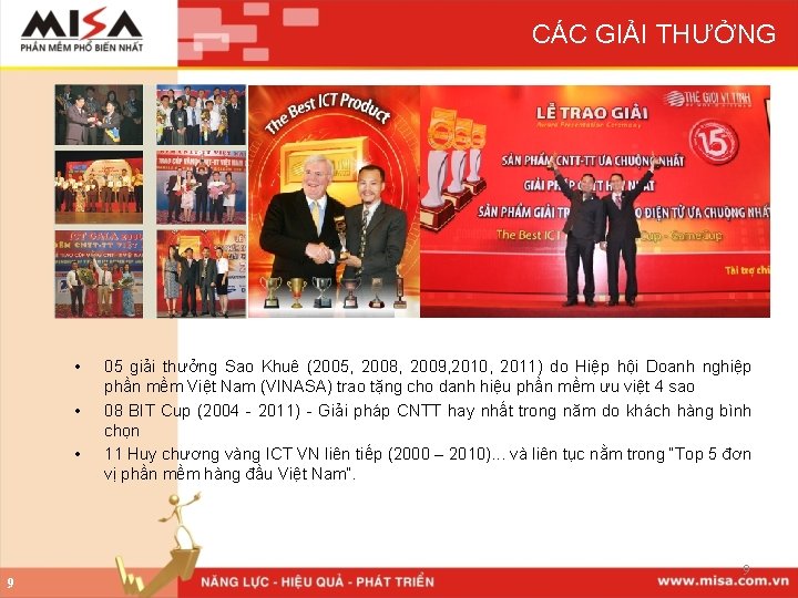 CÁC GIẢI THƯỞNG • • • 9 05 giải thưởng Sao Khuê (2005, 2008,