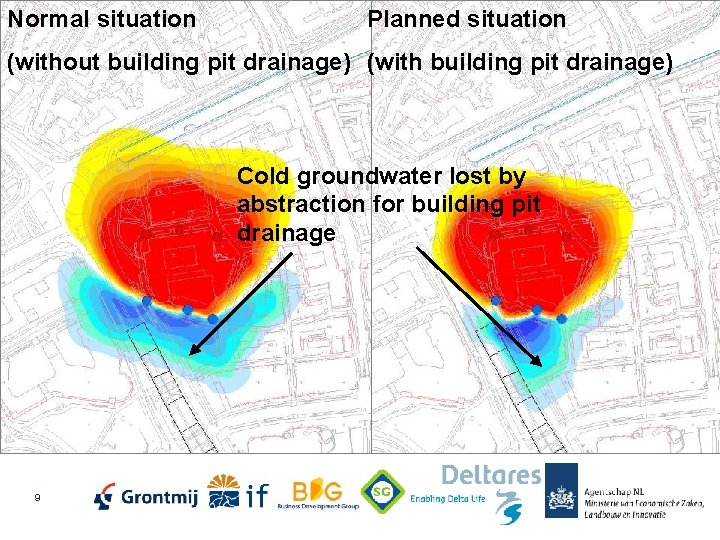 Normal situation Information Planned situation (without building pit drainage) (with building pit drainage) Cold