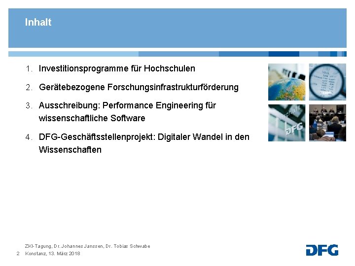 Inhalt 1. Investitionsprogramme für Hochschulen 2. Gerätebezogene Forschungsinfrastrukturförderung 3. Ausschreibung: Performance Engineering für wissenschaftliche