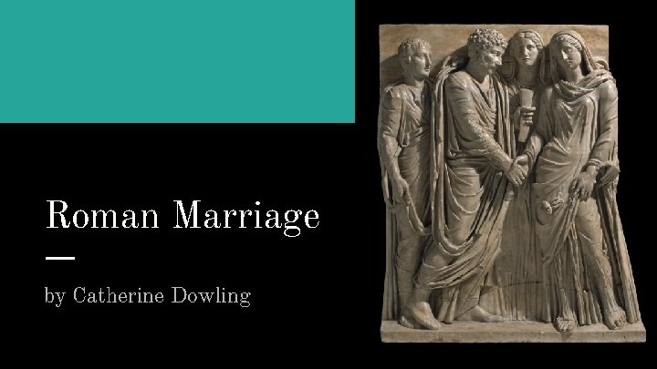 Roman Marriage by Catherine Dowling 