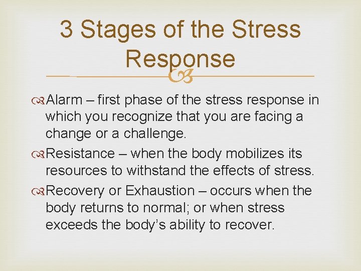 3 Stages of the Stress Response Alarm – first phase of the stress response