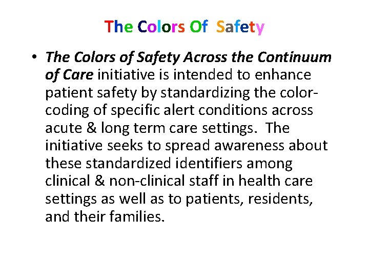 The Colors Of Safety • The Colors of Safety Across the Continuum of Care