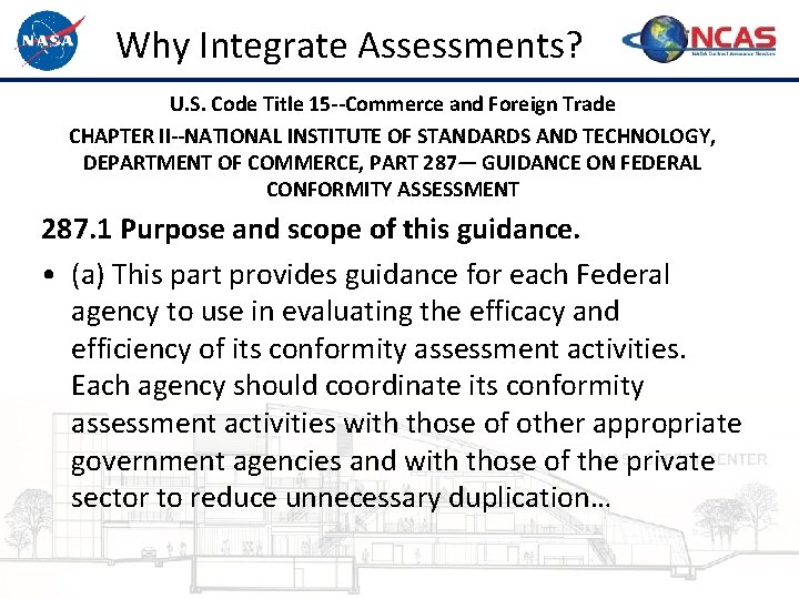 Why Integrate Assessments? U. S. Code Title 15 --Commerce and Foreign Trade CHAPTER II--NATIONAL