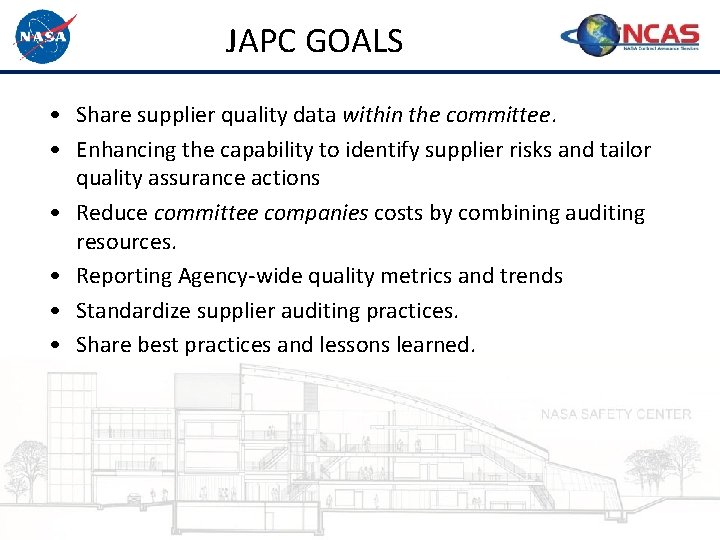 JAPC GOALS • Share supplier quality data within the committee. • Enhancing the capability