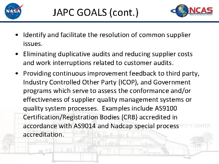 JAPC GOALS (cont. ) • Identify and facilitate the resolution of common supplier issues.