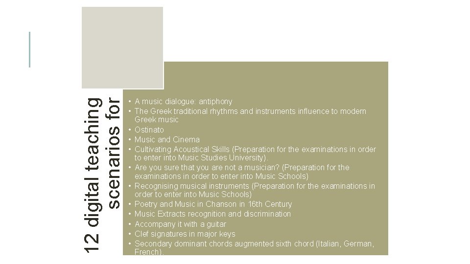 12 digital teaching scenarios for music • A music dialogue: antiphony • The Greek