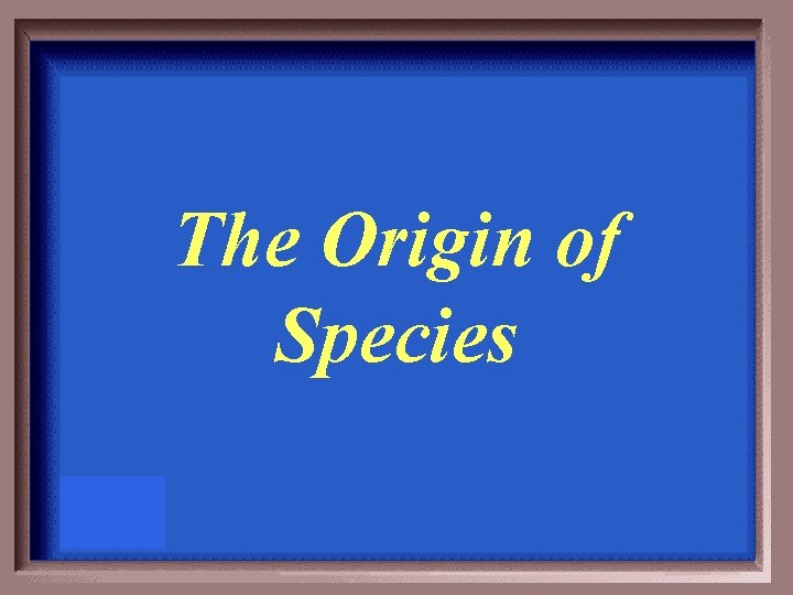 The Origin of Species 