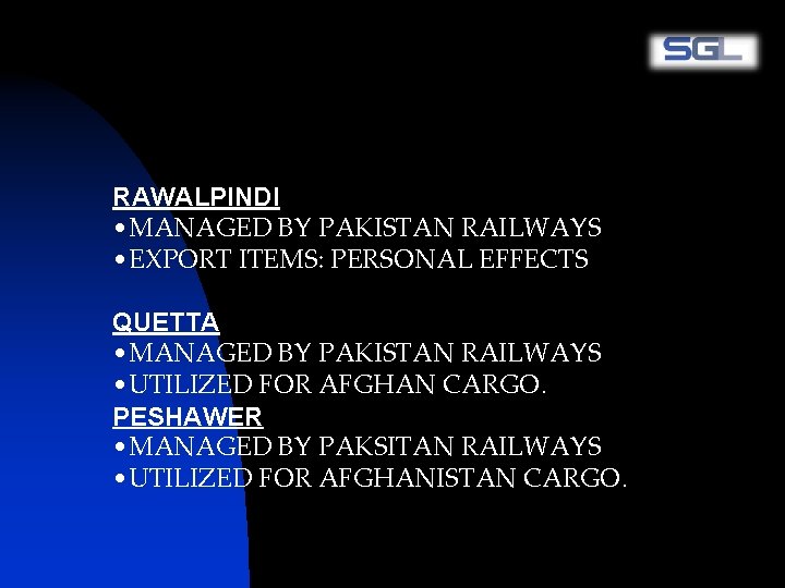 RAWALPINDI • MANAGED BY PAKISTAN RAILWAYS • EXPORT ITEMS: PERSONAL EFFECTS QUETTA • MANAGED