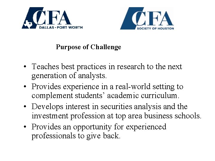 Purpose of Challenge • Teaches best practices in research to the next generation of