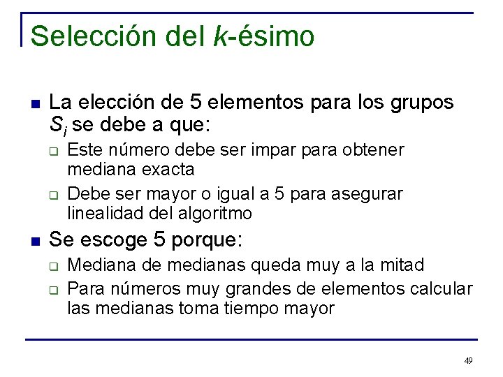 Selección del k-ésimo n La elección de 5 elementos para los grupos Si se