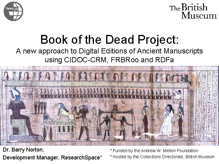 Book of the Dead Project: A new approach to Digital Editions of Ancient Manuscripts