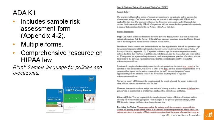ADA Kit • Includes sample risk assessment form (Appendix 4 -2). • Multiple forms.