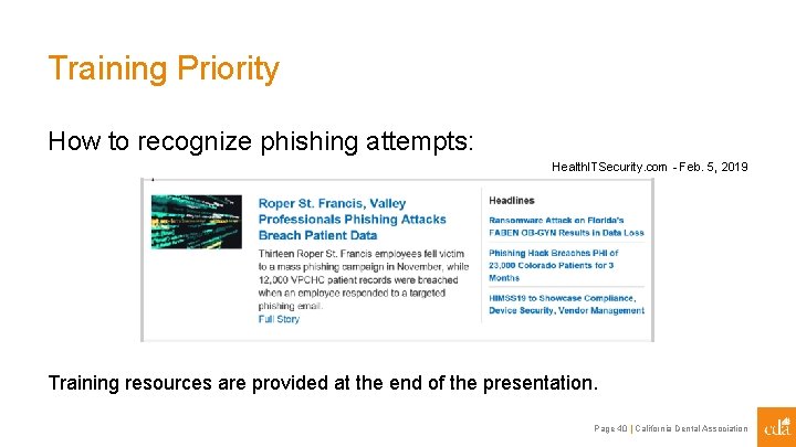 Training Priority How to recognize phishing attempts: Health. ITSecurity. com - Feb. 5, 2019