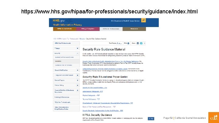 https: //www. hhs. gov/hipaa/for-professionals/security/guidance/index. html Page 59 | California Dental Association 