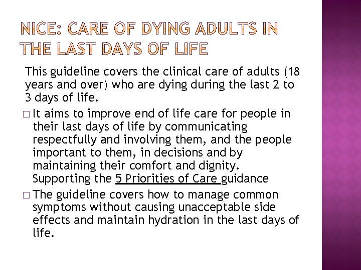 This guideline covers the clinical care of adults (18 years and over) who are