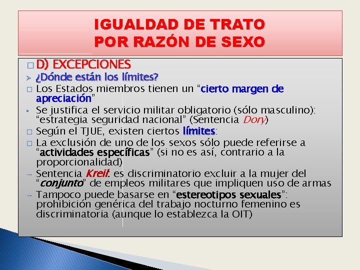 IGUALDAD DE TRATO POR RAZÓN DE SEXO � D) Ø � § � �