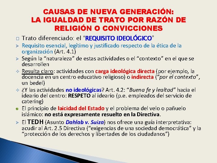 CAUSAS DE NUEVA GENERACIÓN: LA IGUALDAD DE TRATO POR RAZÓN DE RELIGIÓN O CONVICCIONES