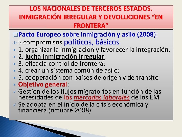 LOS NACIONALES DE TERCEROS ESTADOS. INMIGRACIÓN IRREGULAR Y DEVOLUCIONES “EN FRONTERA” � Pacto Europeo
