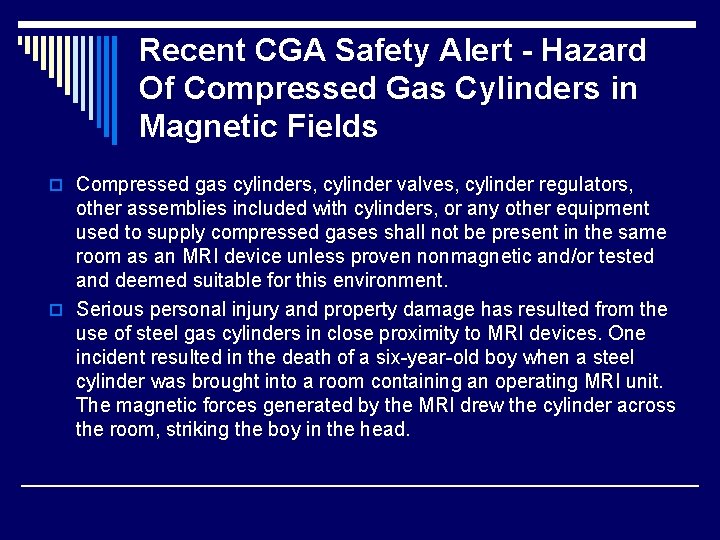 Recent CGA Safety Alert - Hazard Of Compressed Gas Cylinders in Magnetic Fields o