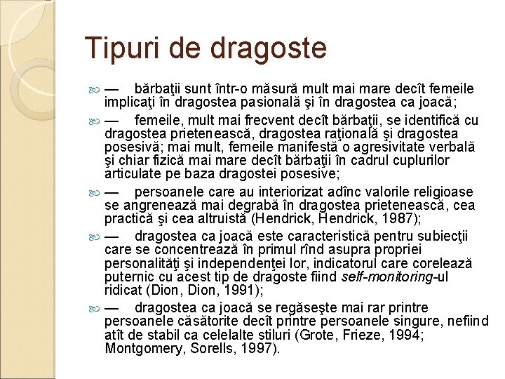 Tipuri de dragoste — bărbaţii sunt într-o măsură mult mai mare decît femeile implicaţi