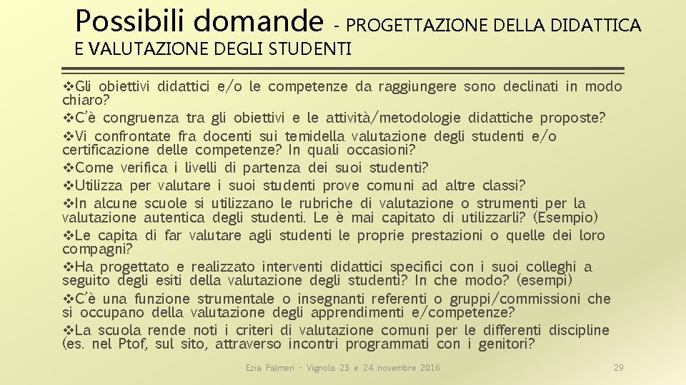 Possibili domande - PROGETTAZIONE DELLA DIDATTICA E VALUTAZIONE DEGLI STUDENTI v. Gli obiettivi didattici