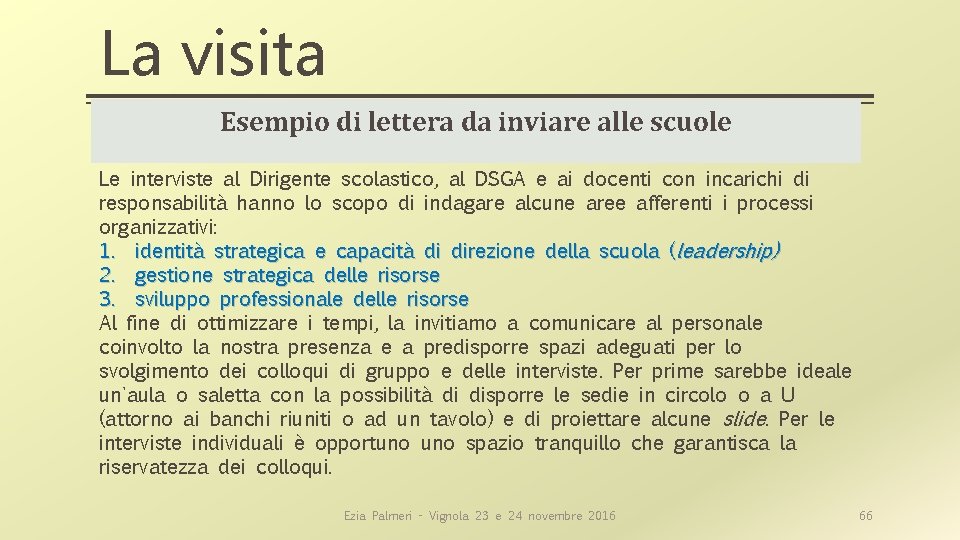 La visita Esempio di lettera da inviare alle scuole Le interviste al Dirigente scolastico,