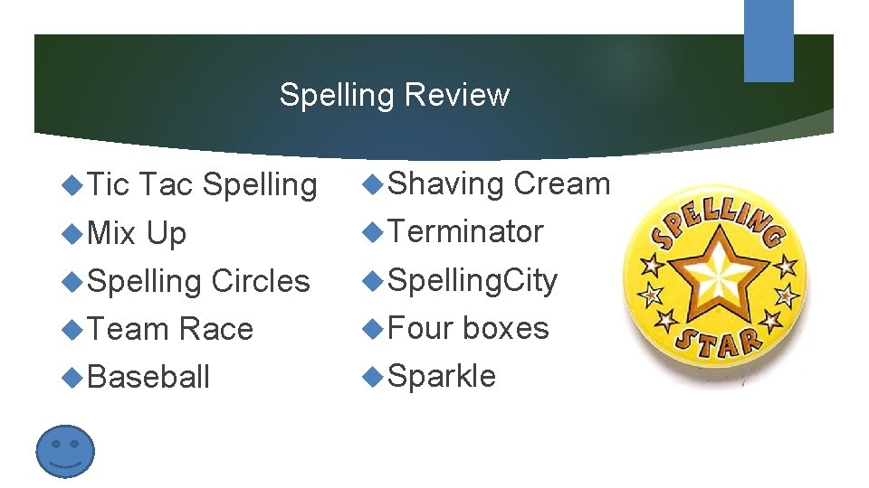 Spelling Review Tic Tac Spelling Mix Up Spelling Circles Team Race Baseball Shaving Cream Spelling Review Tic Tac Spelling Mix Up Spelling Circles Team Race Baseball Shaving Cream