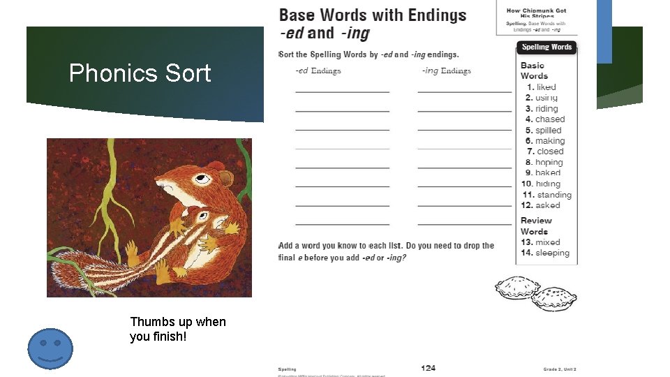 Phonics Sort Thumbs up when you finish! Phonics Sort Thumbs up when you finish!