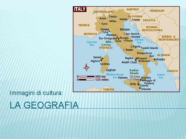 Immagini di cultura: LA GEOGRAFIA 