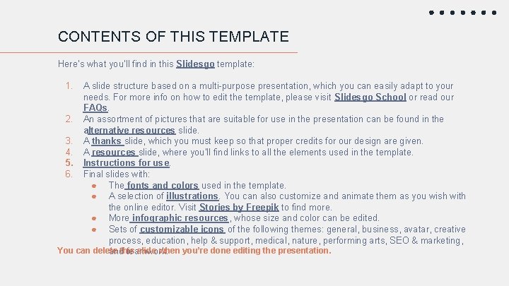 CONTENTS OF THIS TEMPLATE Here’s what you’ll find in this Slidesgo template: 1. A