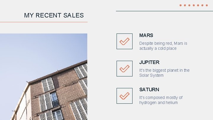 MY RECENT SALES MARS Despite being red, Mars is actually a cold place JUPITER