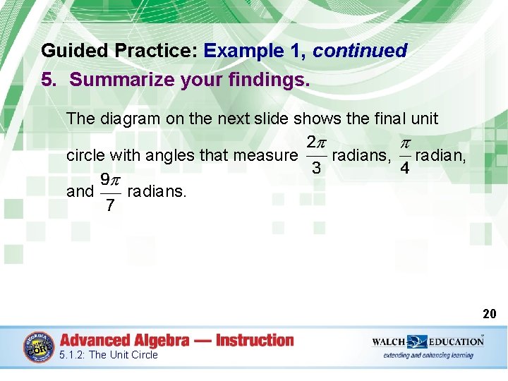 Guided Practice: Example 1, continued 5. Summarize your findings. The diagram on the next