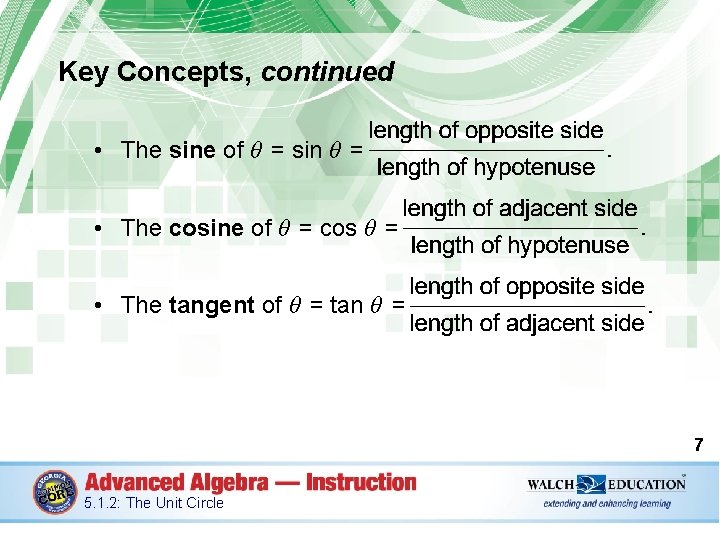 Key Concepts, continued • The sine of θ = sin θ = • The