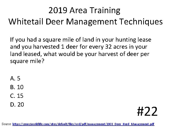 2019 Area Training Whitetail Deer Management Techniques If you had a square mile of 2019 Area Training Whitetail Deer Management Techniques If you had a square mile of