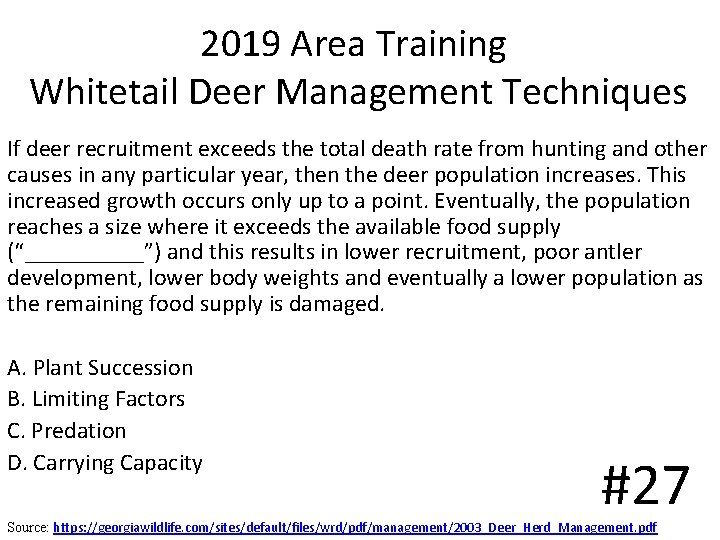 2019 Area Training Whitetail Deer Management Techniques If deer recruitment exceeds the total death 2019 Area Training Whitetail Deer Management Techniques If deer recruitment exceeds the total death