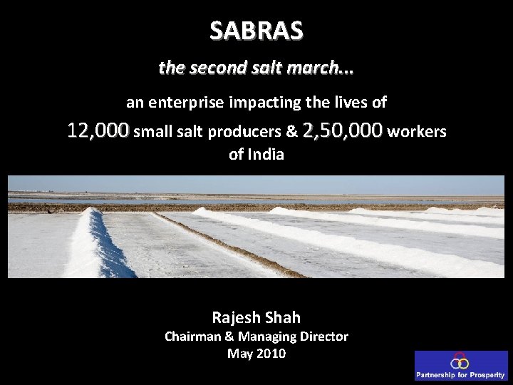 SABRAS the second salt march. . . an enterprise impacting the lives of 12,