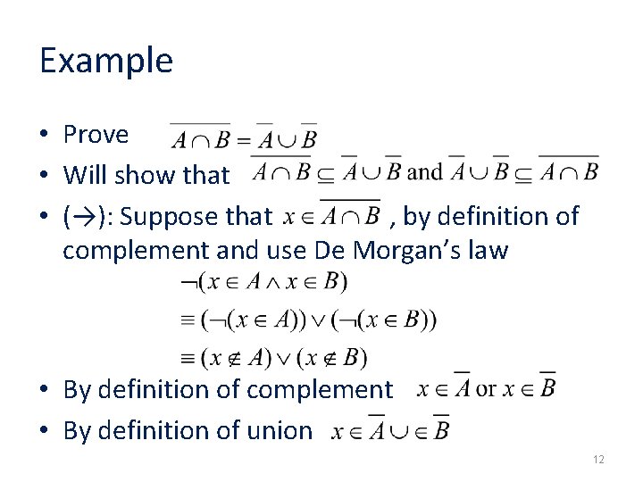 Example • Prove • Will show that • (→): Suppose that , by definition