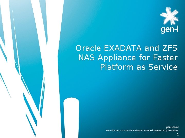 Oracle EXADATA and ZFS NAS Appliance for Faster Platform as Service 11 