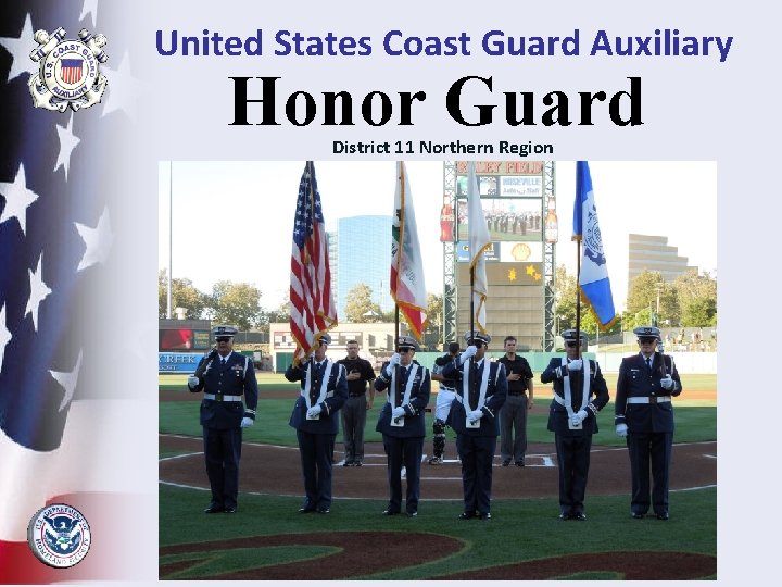 United States Coast Guard Auxiliary Honor Guard District 11 Northern Region 