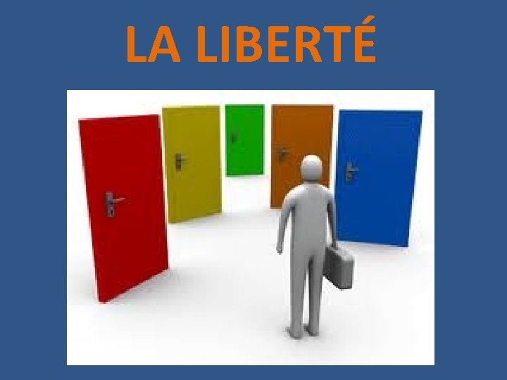 LA LIBERTÉ 