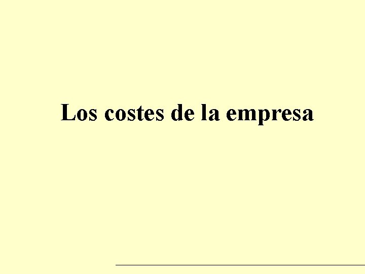 Los costes de la empresa 