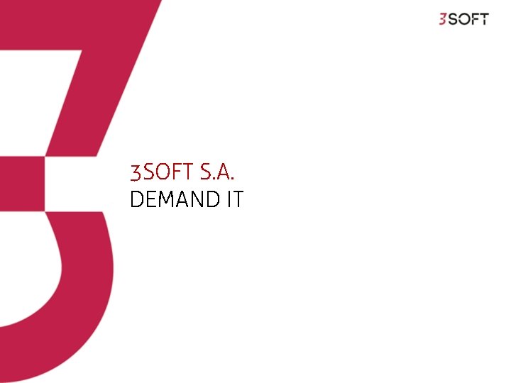 3 SOFT S. A. DEMAND IT 