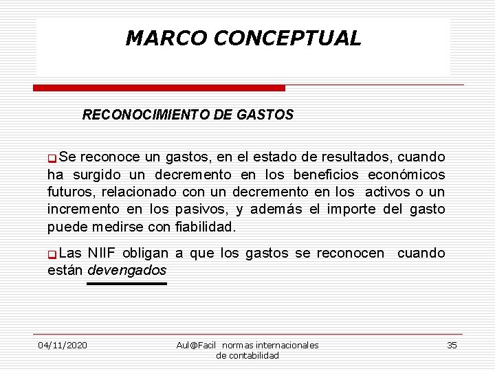 MARCO CONCEPTUAL RECONOCIMIENTO DE GASTOS q. Se reconoce un gastos, en el estado de