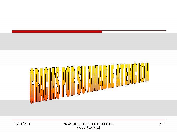 04/11/2020 Aul@Facil normas internacionales de contabilidad 44 