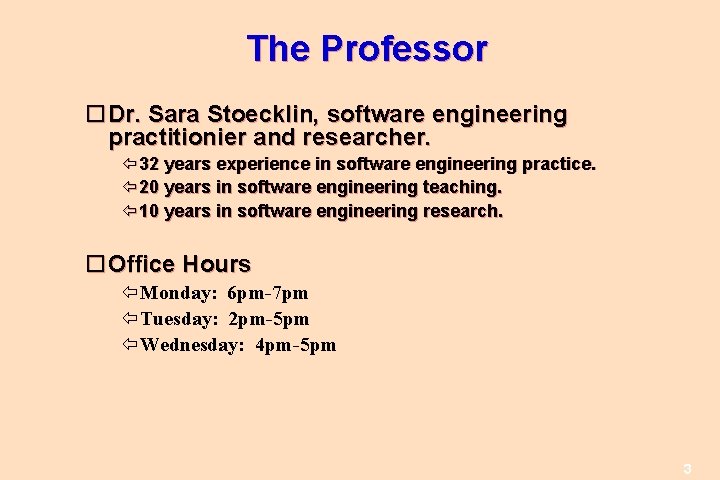 The Professor Dr. Sara Stoecklin, software engineering practitionier and researcher. 32 years experience in