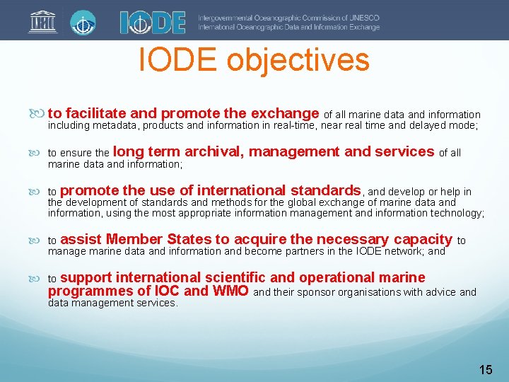 IODE objectives to facilitate and promote the exchange of all marine data and information