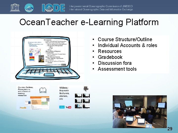Ocean. Teacher e-Learning Platform • • • Course Structure/Outline Individual Accounts & roles Resources