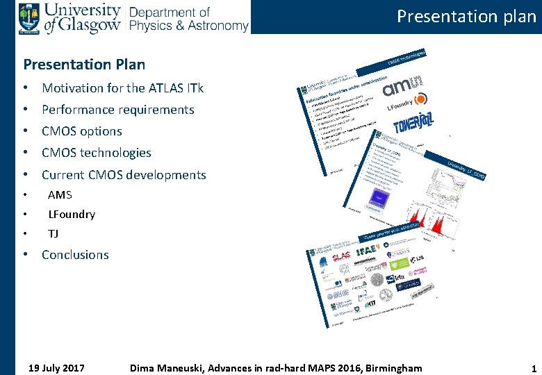 Presentation plan Presentation Plan • Motivation for the ATLAS ITk • Performance requirements •